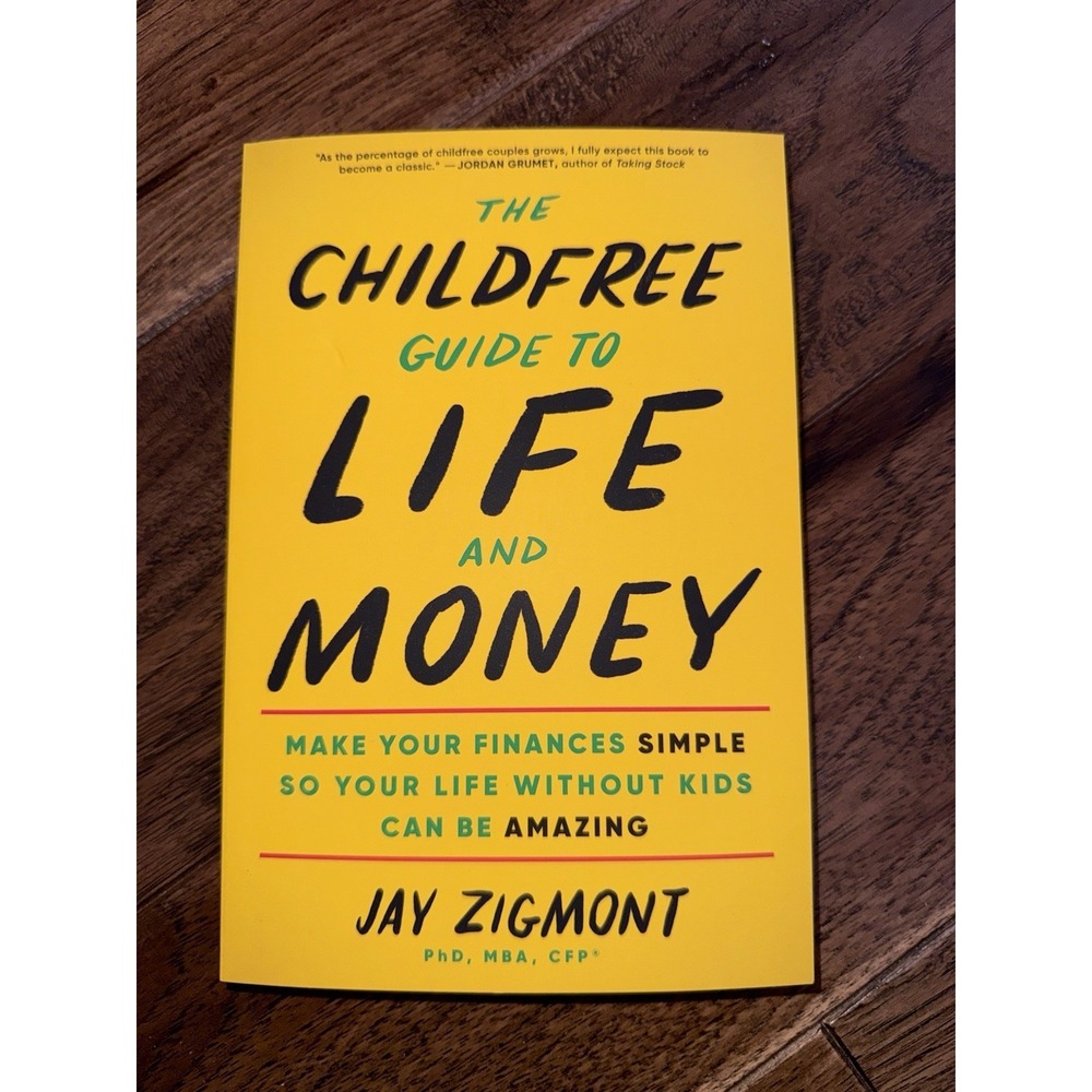 The Childfree Guide to Life and Money Jay Zigmont Paperback New DINK